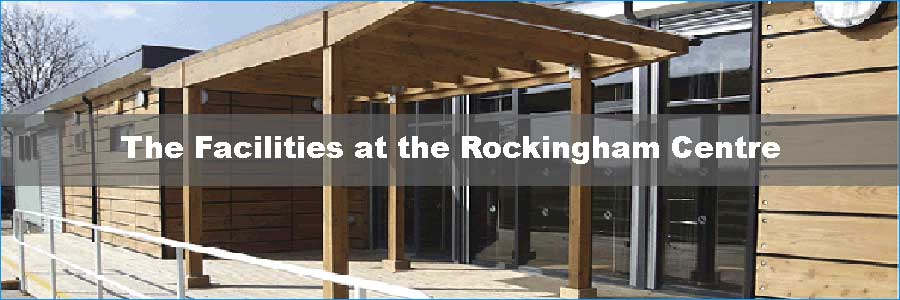 The Facilities at the Rockingham Centre